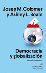 DEMOCRACIA Y GLOBALIZACION. IRA, MIEDO Y ESPERANZA