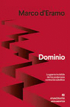 DOMINIO. LA GUERRA INVISIBLE DE LOS PODEROSOS CONTRA LOS SUBDITOS