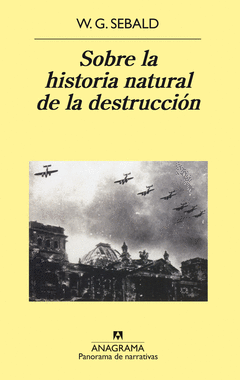 SOBRE LA HISTORIA NATURAL DE LA DESTRUCCION (PN)