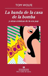 BANDA DE LA CASA DE LA BOMBA Y OTRAS CRO
