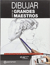 DIBUJAR COMO LOS GRANDES MAESTROS