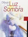 DIBUJO DE LUZ Y SOMBRA