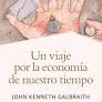 UN VIAJE POR LA ECONOMIA DE NUESTRO TIEMPO