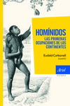 HOMNIDOS, LAS PIRMERAS OCUPACIONES DE LOS CONTINE