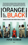 ORANGE IS THE NEW BLACK