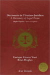 DICCIONARIO DE T�RMINOS JUR�DICOS. A DICTIONARY OF