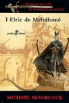 CRONICAS DE ELRIC EL EMPERADOR ALBINO I ERIC DE