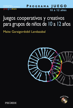 PROGRAMA JUEGO   JUEGOS COOPERATIVOS Y CREATIVOS PARA GRUPOS DE NI�OS DE 10 A 12 A�OS