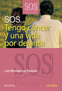 SOS... TENGO CANCER Y UNA VIDA POR DELANTE