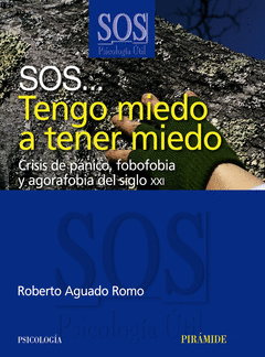 SOS      TENGO MIEDO A TENER MIEDO