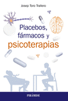 PLACEBOS, FARMACOS Y PSICOTERAPIA