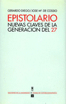 EPISTOLARIO : NUEVAS CLAVES DE LA GENERACION DEL 27