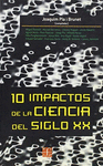 10 IMPACTOS DE LA CIENCIA DEL SIGLO XX