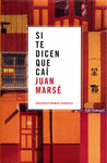 SI TE DICEN QUE CAI