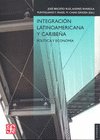 INTEGRACION LATINOAMERICANA Y CARIBE�A POLITICA Y ECONOMIA