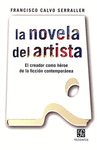 LA NOVELA DEL ARTISTA EL CREADOR COMO HEROE DE LA FICCION CONTEMPORANEA