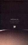 MEDULA ANTOLOGIA ESENCIAL