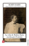 LA VIDA DE RUBEN DARIO ESCRITA POR EL MISMO