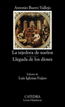 LA TEJEDORA DE SUE�OS; LLEGADA DE LOS DIOSES