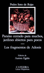 PARAISO CERRADO PARA MUCHOS   JARDINES ABIERTOS PARA POCOS; LOS FRAGMENTOS DE ADONIS