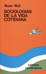 SOCIOLOGIAS DE LA VIDA COTIDIANA