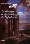 LA MITOLOGIA EN LA PINTURA ESPA�OLA DEL SIGLO DE ORO