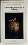 EL LIBRO DE LOS AMIGOS; RELATOS