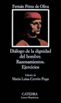 DIALOGO DE LA DIGNIDAD DEL HOMBRE; RAZONAMIENTOS; EJERCICIOS