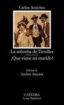 LA SE�ORITA DE TREVELEZ; �QUE VIENE MI MARIDO!