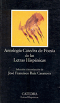 ANTOLOGIA CATEDRA DE POESIA DE LAS LETRAS HISPANICAS