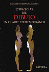ESTRATEGIAS DEL DIBUJO EN EL ARTE CONTEMPORANEO