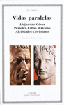 VIDAS PARALELAS   ALEJANDRO-CESAR   PERICLES-FABIO MAXIMO   ALCIBIADES-CORIOLANO