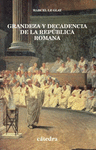 GRANDEZA Y DECADENCIA DE LA REPUBLICA ROMANA