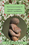CUERPOS SEXUADOS   OBJETOS Y PREHISTORIA