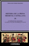 HISTORIA DE LA PROSA MEDIEVAL CASTELLANA   III