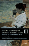 HISTORIA DE LAS MUJERES EN ESPA�A Y AMERICA LATINA   III