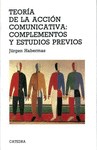TEORIA DE LA ACCION COMUNICATIVA   COMPLEMENTOS Y ESTUDIOS PREVIOS