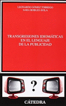 TRANSGRESIONES IDIOMATICAS EN EL LENGUAJE DE LA PUBLICIDAD