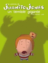 LAS AVENTURAS DE JUANITO JONES UN TEMIBLE GIGANTE