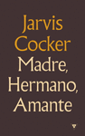 MADRE HERMANO AMANTE