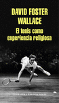TENIS COMO EXPERIENCIA RELIGIOSA, EL