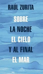 SOBRE LA NOCHE EL CIELO Y AL FINAL EL MA