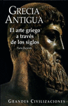 GRECIA ANTIGUA EL ARTE GRIEGO A TRAVES DE LOS SIGLOS