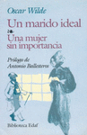 UN MARIDO IDEAL, UNA MUJER SIN IMPORTANCIA