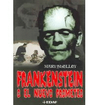 FRANKESTEIN O EL NUEVO PROMETEO
