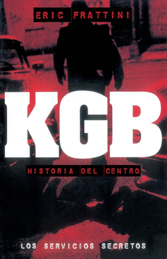 KGB - HISTORIA DEL CENTRO