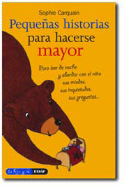 PEQUE�AS HISTORIAS PARA HACERSE MAYOR