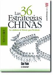 36 ESTRATEGIAS CHINAS. LA SABIDURIA DE OTE. PARA OCC.