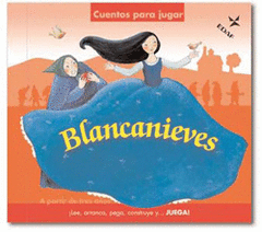 BLANCANIEVES     CUENTOS PARA JUGAR