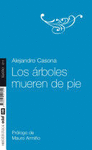 LOS �RBOLES MUEREN DE PIE